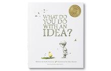 What Do You Do With an Idea?