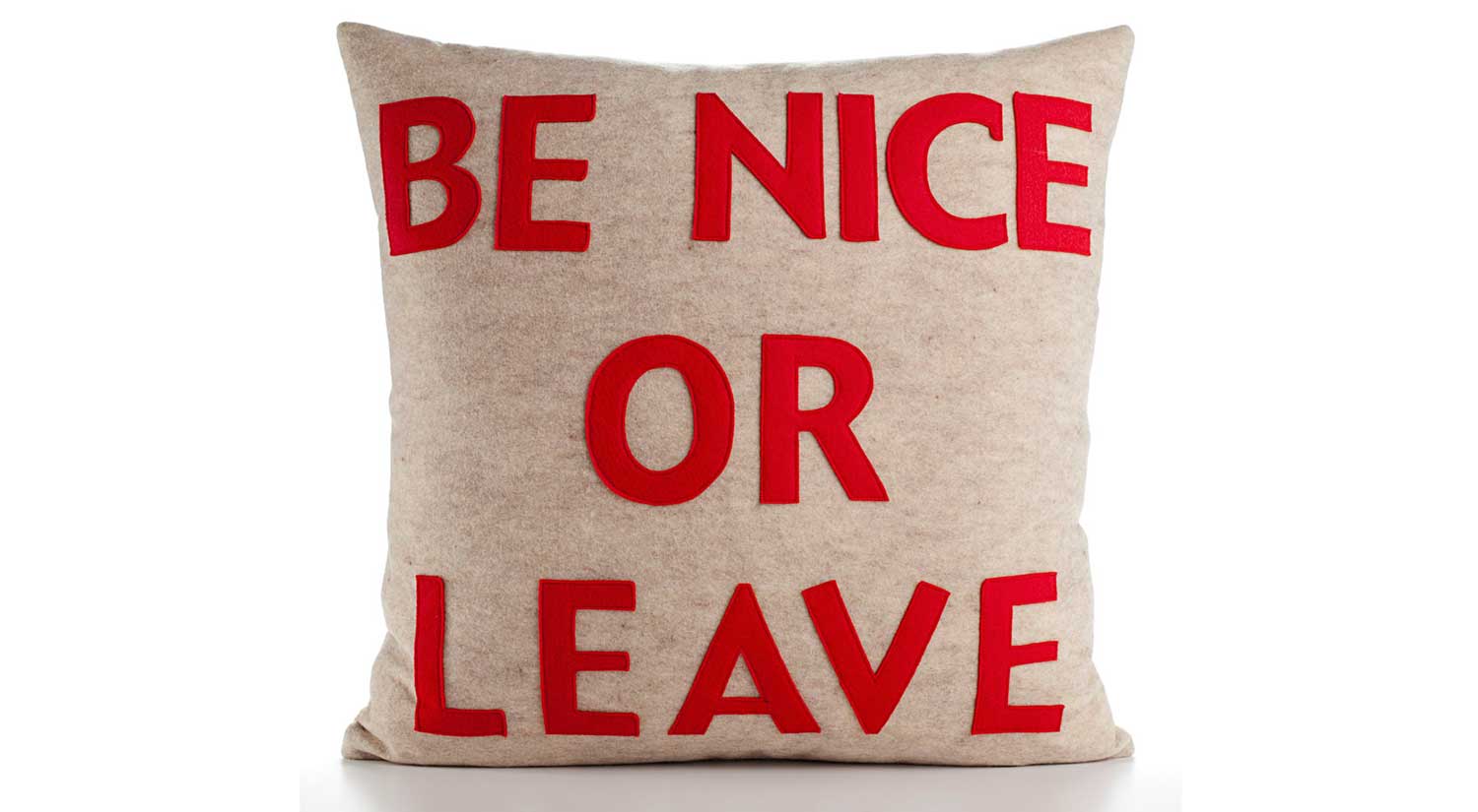 Be Nice or Leave Pillow