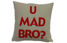 U Mad Bro Pillow